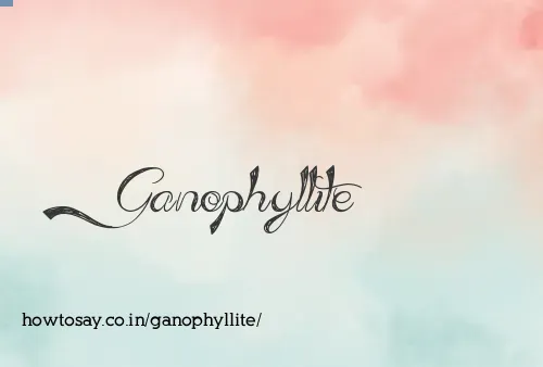 Ganophyllite
