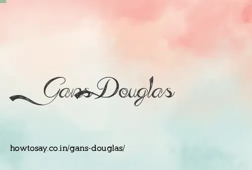 Gans Douglas