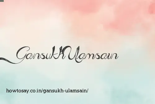 Gansukh Ulamsain