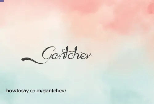 Gantchev