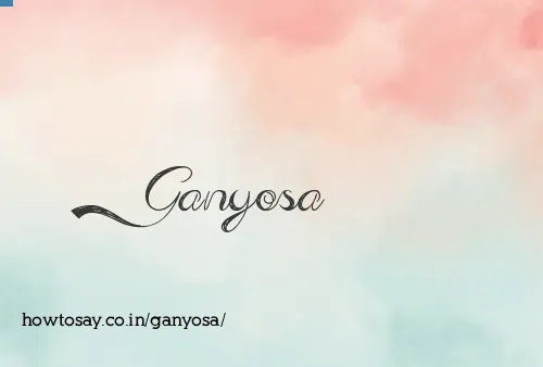 Ganyosa