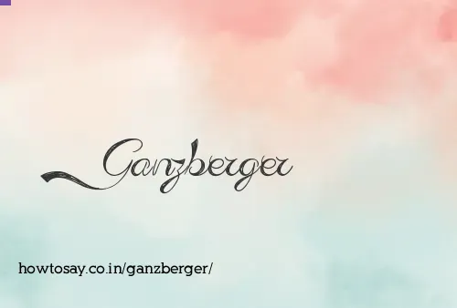 Ganzberger