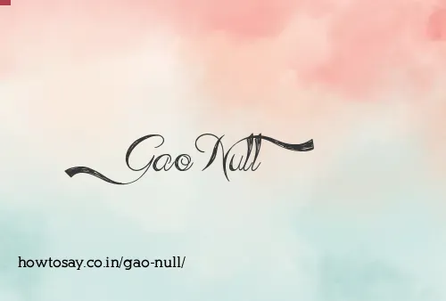 Gao Null