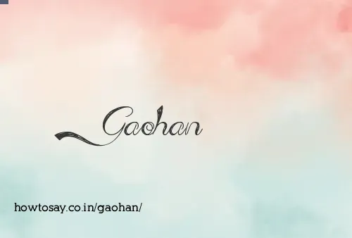 Gaohan