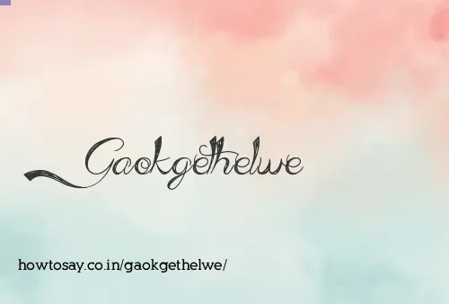 Gaokgethelwe