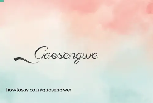Gaosengwe