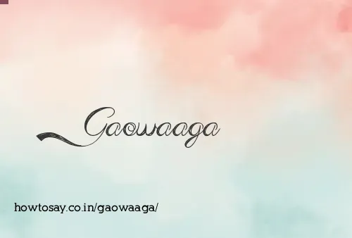 Gaowaaga