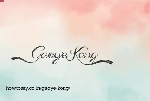 Gaoye Kong