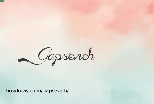 Gapsevich