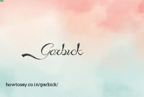 Garbick