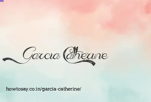 Garcia Catherine