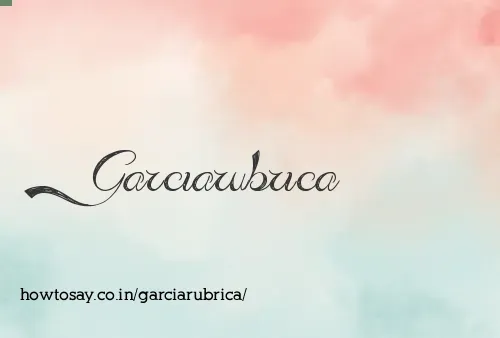 Garciarubrica