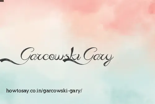 Garcowski Gary