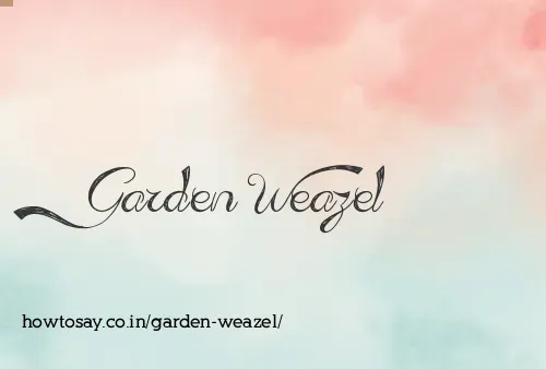 Garden Weazel