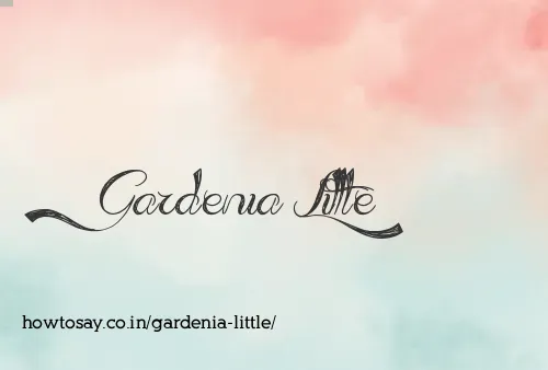 Gardenia Little
