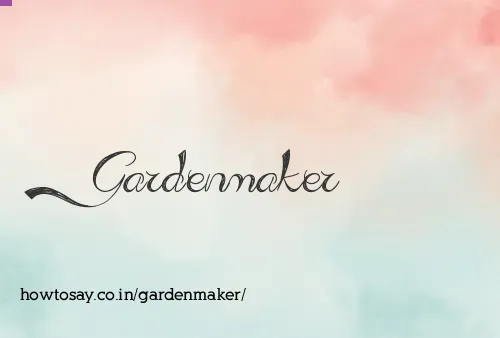 Gardenmaker