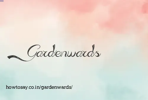 Gardenwards