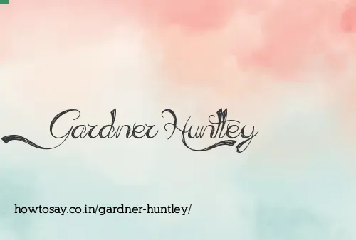 Gardner Huntley