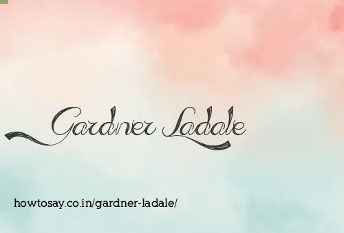 Gardner Ladale
