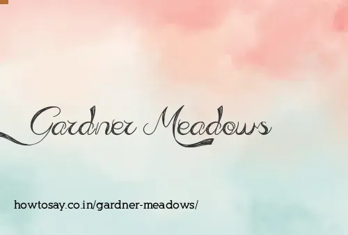 Gardner Meadows