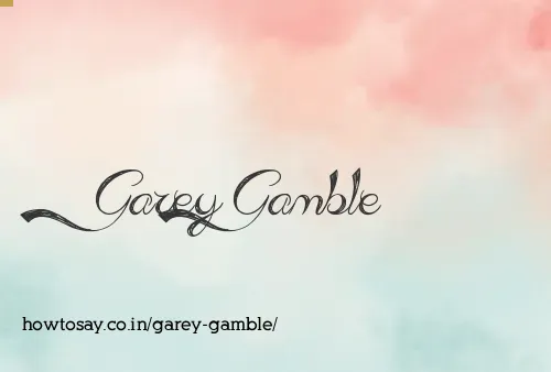 Garey Gamble