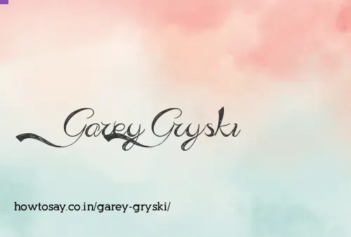 Garey Gryski