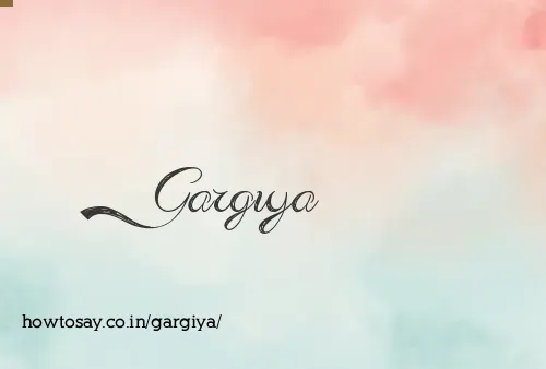 Gargiya
