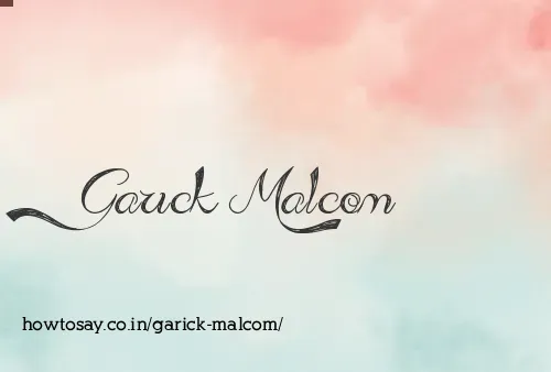 Garick Malcom