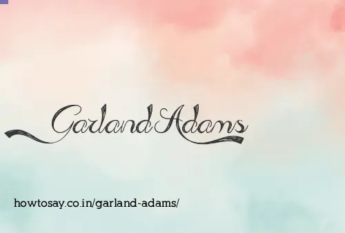Garland Adams