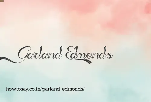 Garland Edmonds