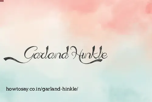 Garland Hinkle