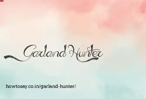 Garland Hunter
