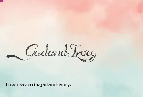 Garland Ivory