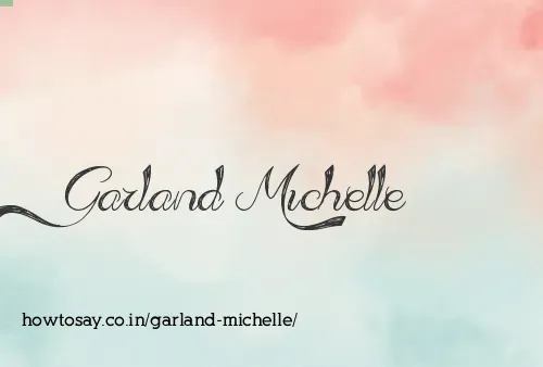 Garland Michelle