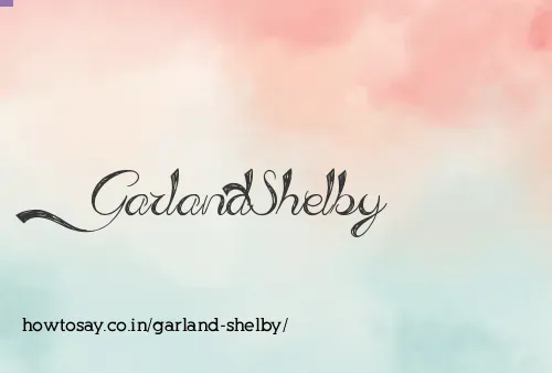 Garland Shelby