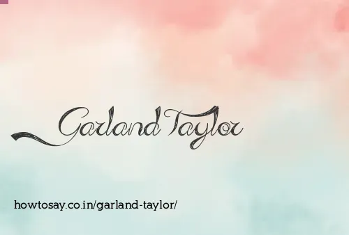 Garland Taylor