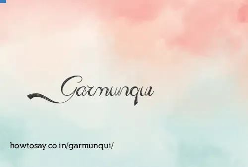 Garmunqui