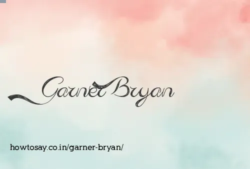Garner Bryan