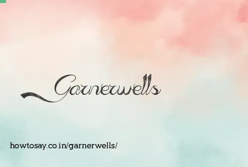 Garnerwells