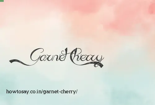 Garnet Cherry