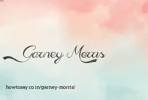 Garney Morris