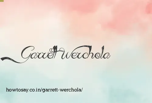 Garrett Werchola