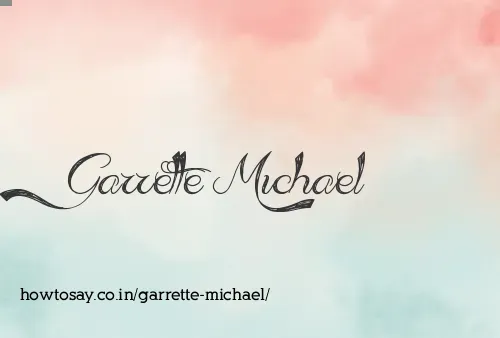 Garrette Michael