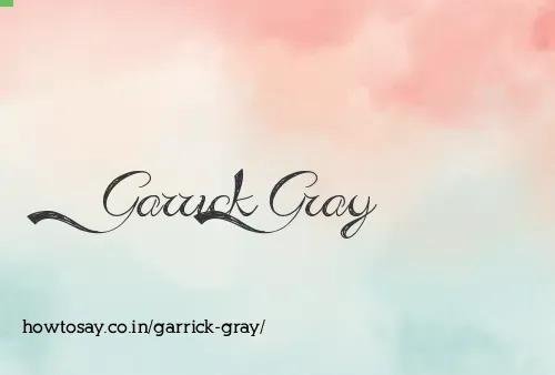Garrick Gray