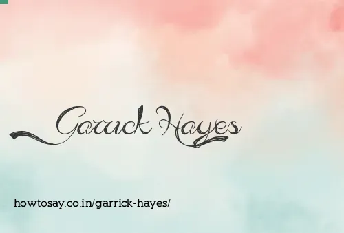 Garrick Hayes