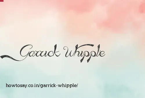 Garrick Whipple