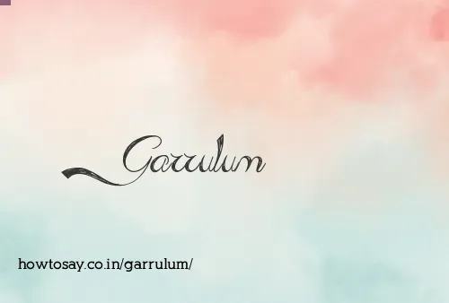 Garrulum