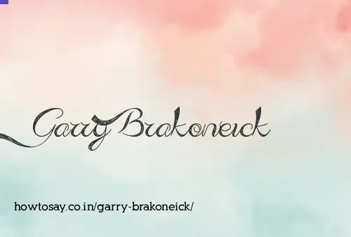 Garry Brakoneick