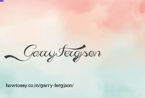 Garry Fergjson