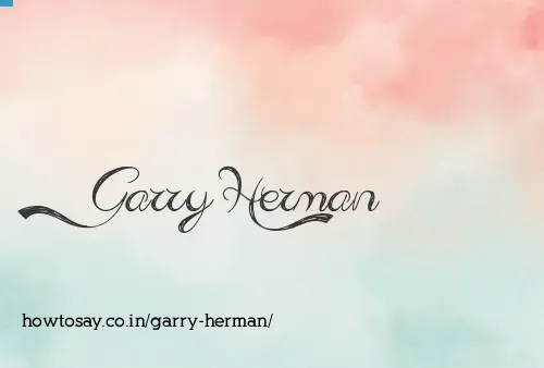 Garry Herman